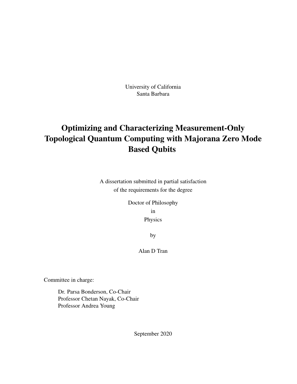 Optimizing and Characterizing Measurement-Only Topological Quantum Computing with Majorana Zero Mode Based Qubits