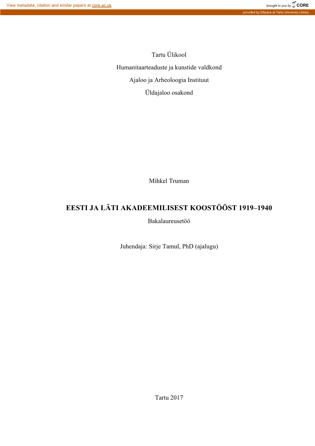 EESTI JA LÄTI AKADEEMILISEST KOOSTÖÖST 1919–1940 Bakalaureusetöö