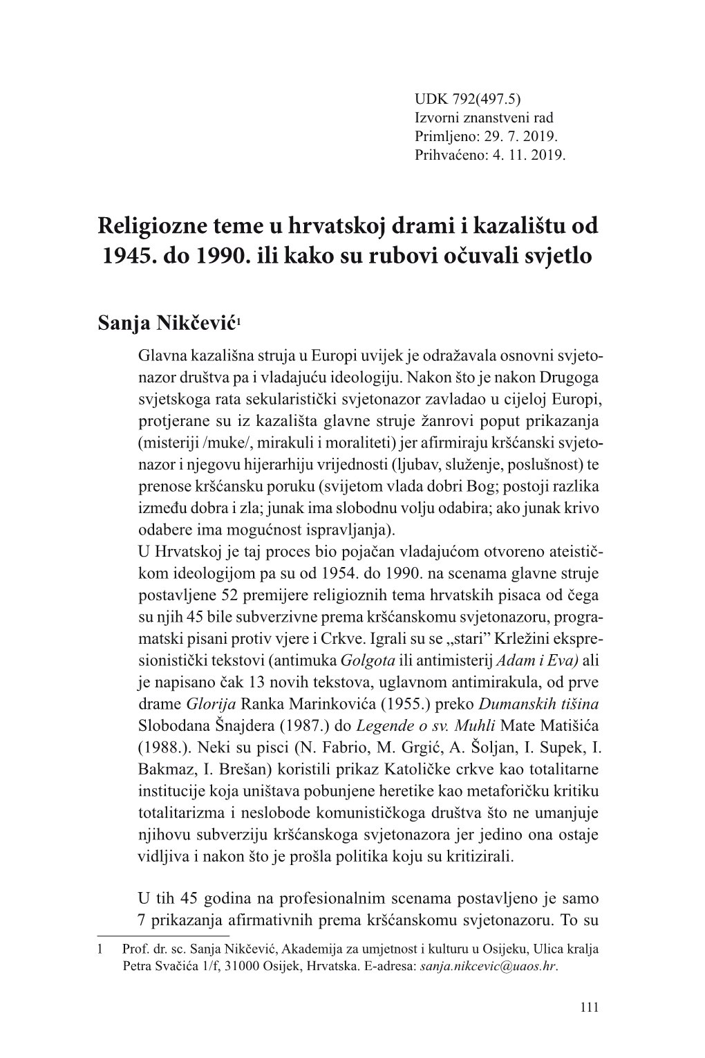 Religiozne Teme U Hrvatskoj Drami I Kazalištu Od 1945. Do 1990. Ili Kako Su Rubovi Očuvali Svjetlo