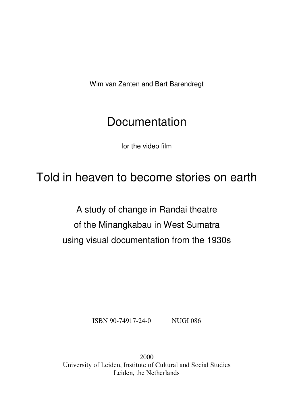 Documentation Told in Heaven to Become Stories on Earth