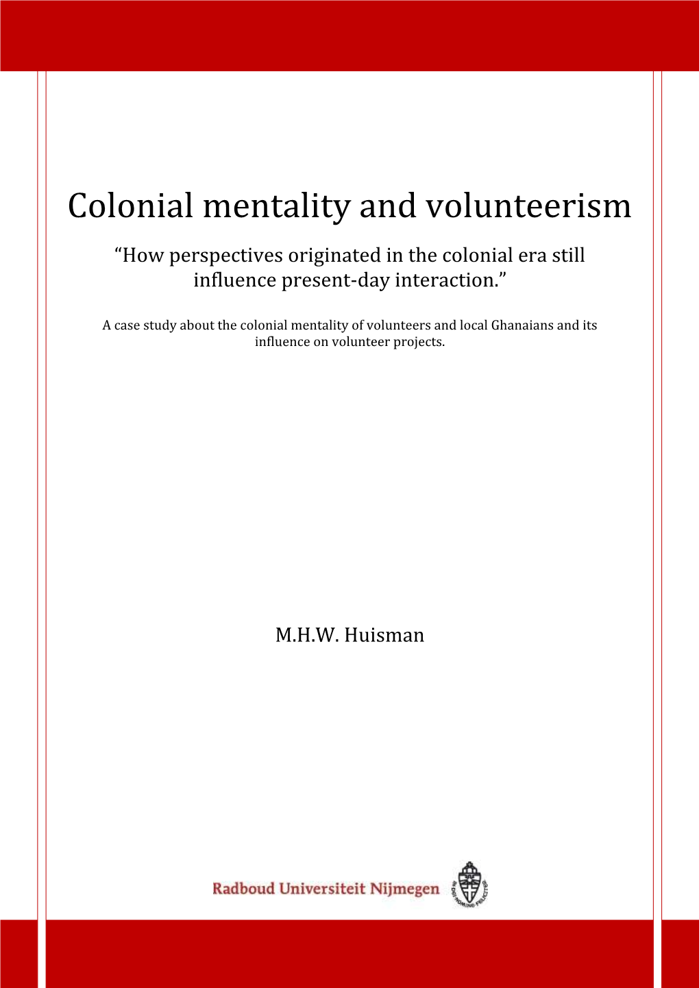 Colonial Mentality and Volunteerism