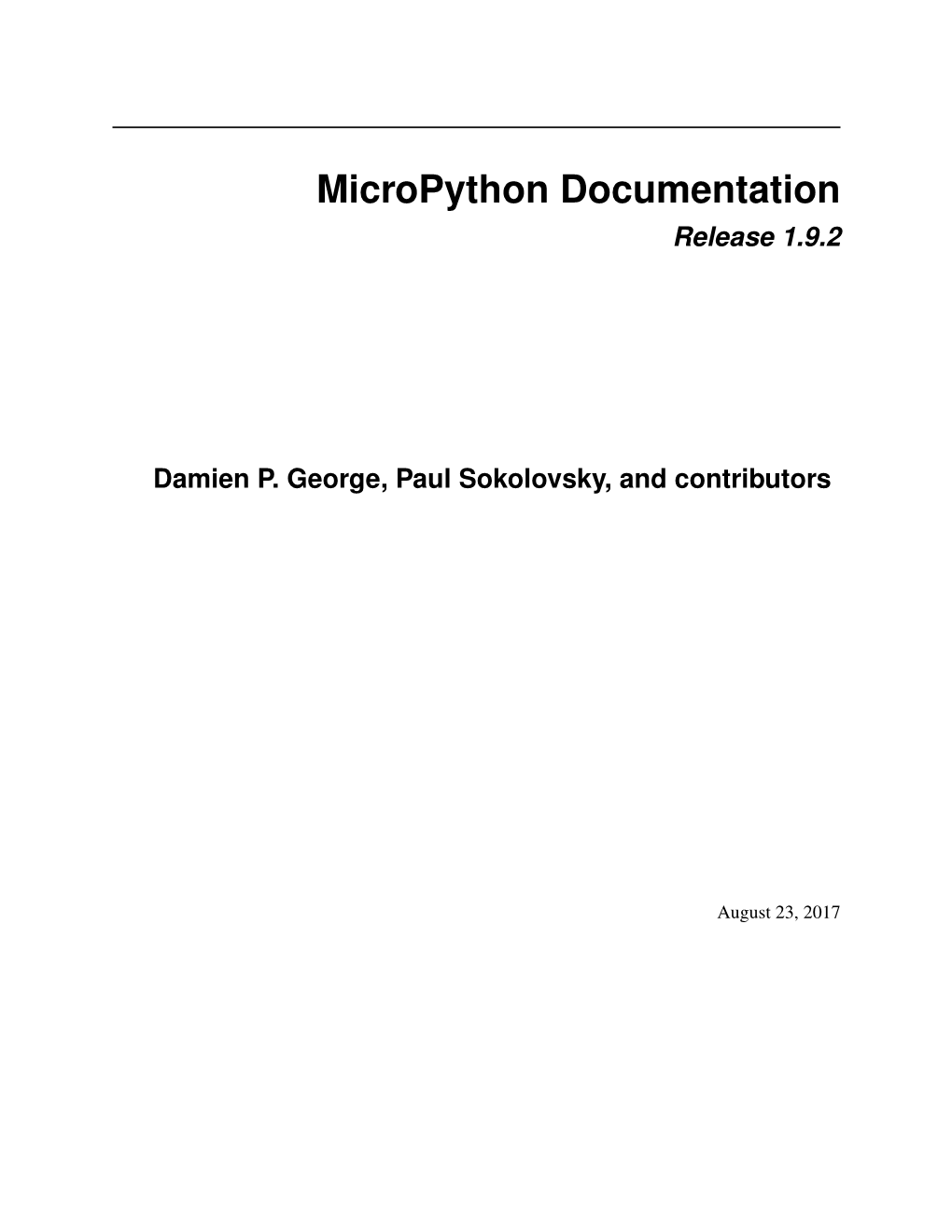 Micropython Documentation Release 1.9.2 Damien P. George, Paul