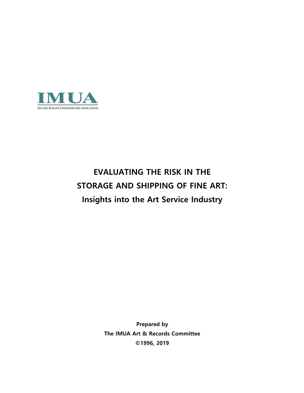 EVALUATING the RISK in the STORAGE and SHIPPING of FINE ART: Insights Into the Art Service Industry