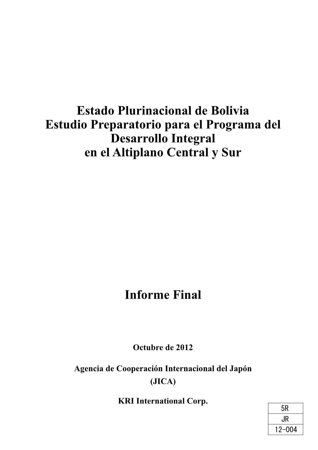 Estado Plurinacional De Bolivia Estudio Preparatorio Para El Programa Del Desarrollo Integral En El Altiplano Central Y Sur