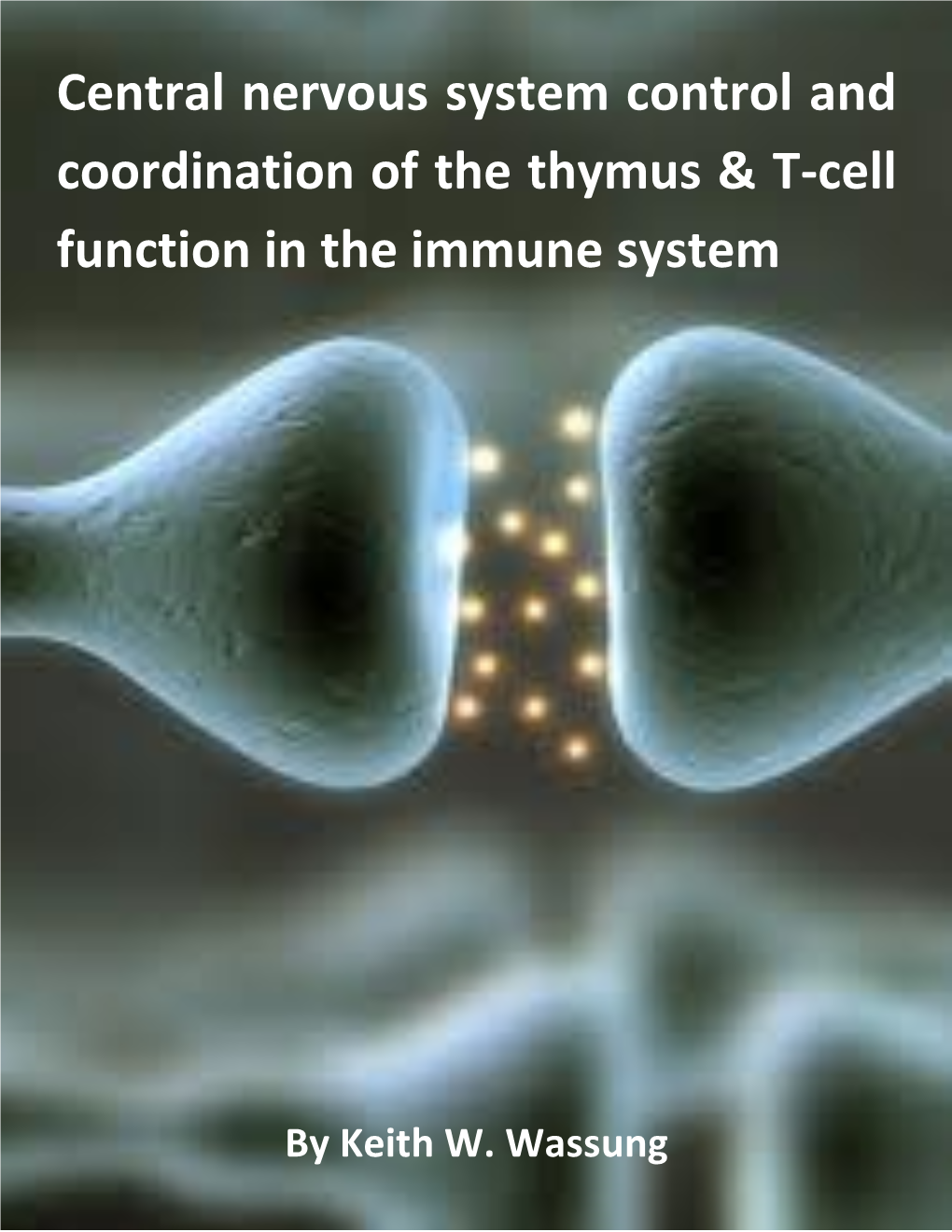 Central Nervous System Control and Coordination of the Thymus & T-Cell