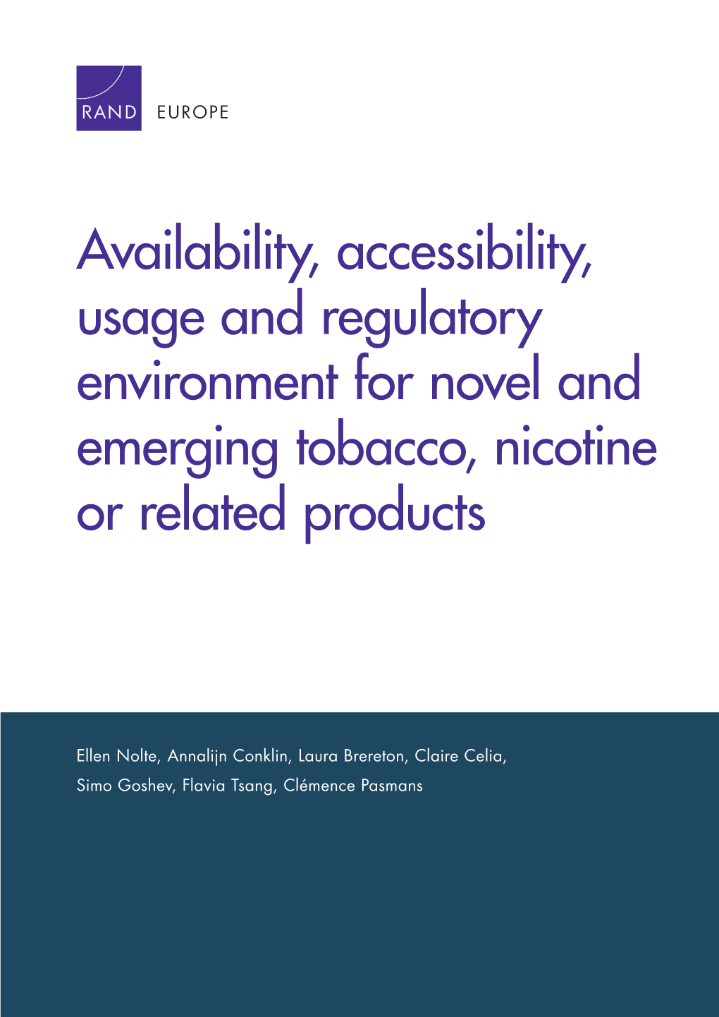 Availability, Accessibility, Usage and Regulatory Environment for Novel and Emerging Tobacco, Nicotine Or Related Products