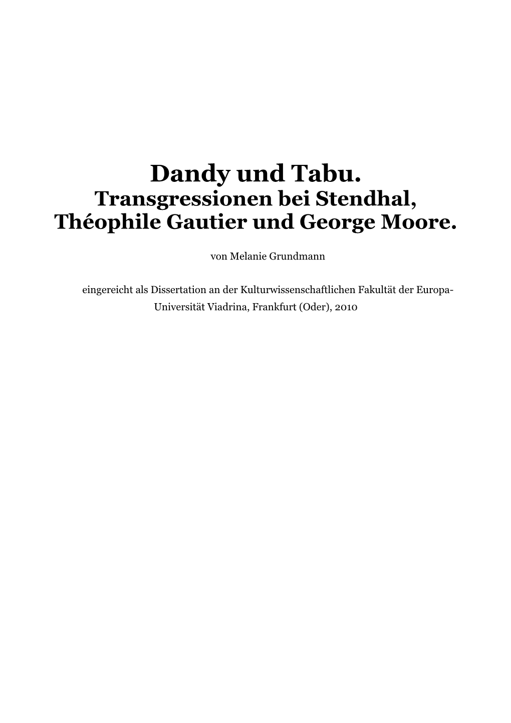 Dandy Und Tabu. Transgressionen Bei Stendhal, Théophile Gautier Und George Moore