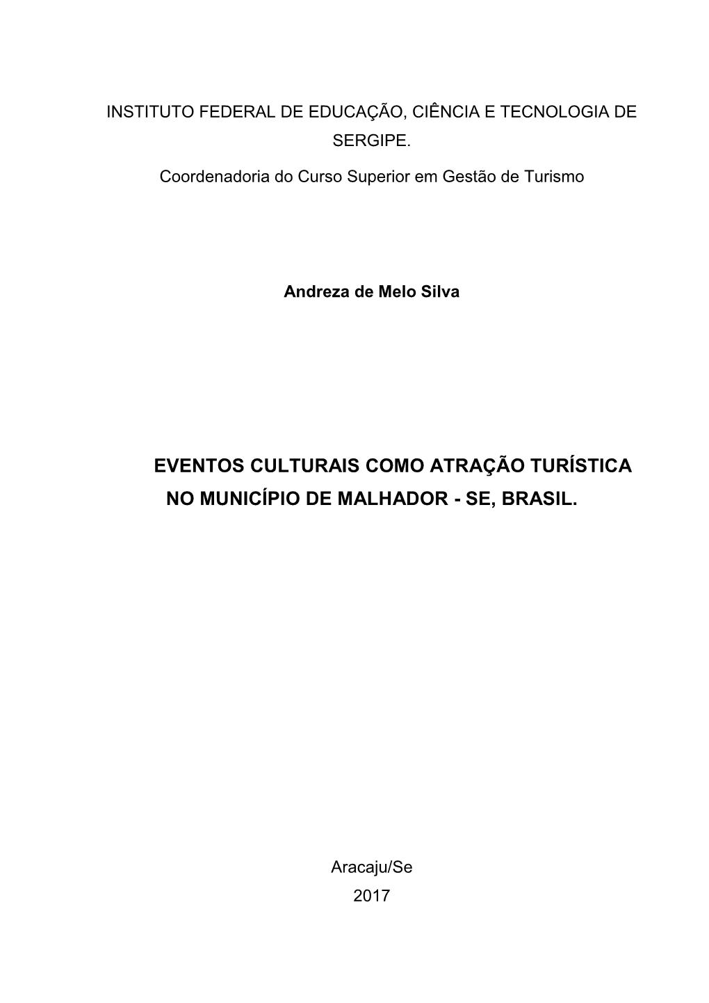 Eventos Culturais Como Atração Turística No Município De Malhador - Se, Brasil