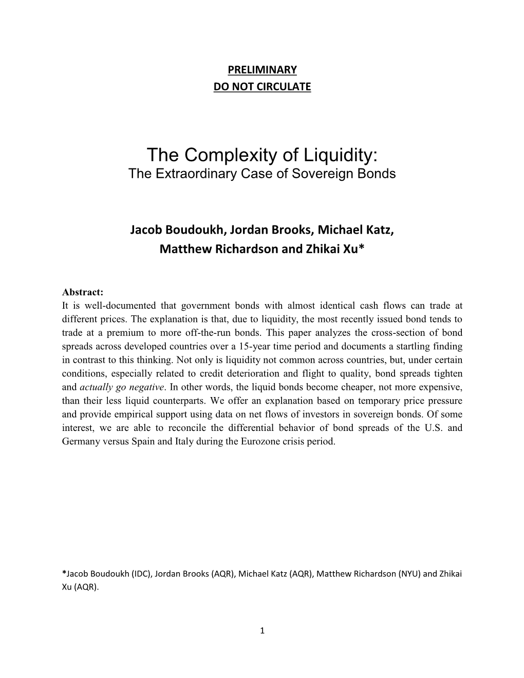 The Complexity of Liquidity: the Extraordinary Case of Sovereign Bonds