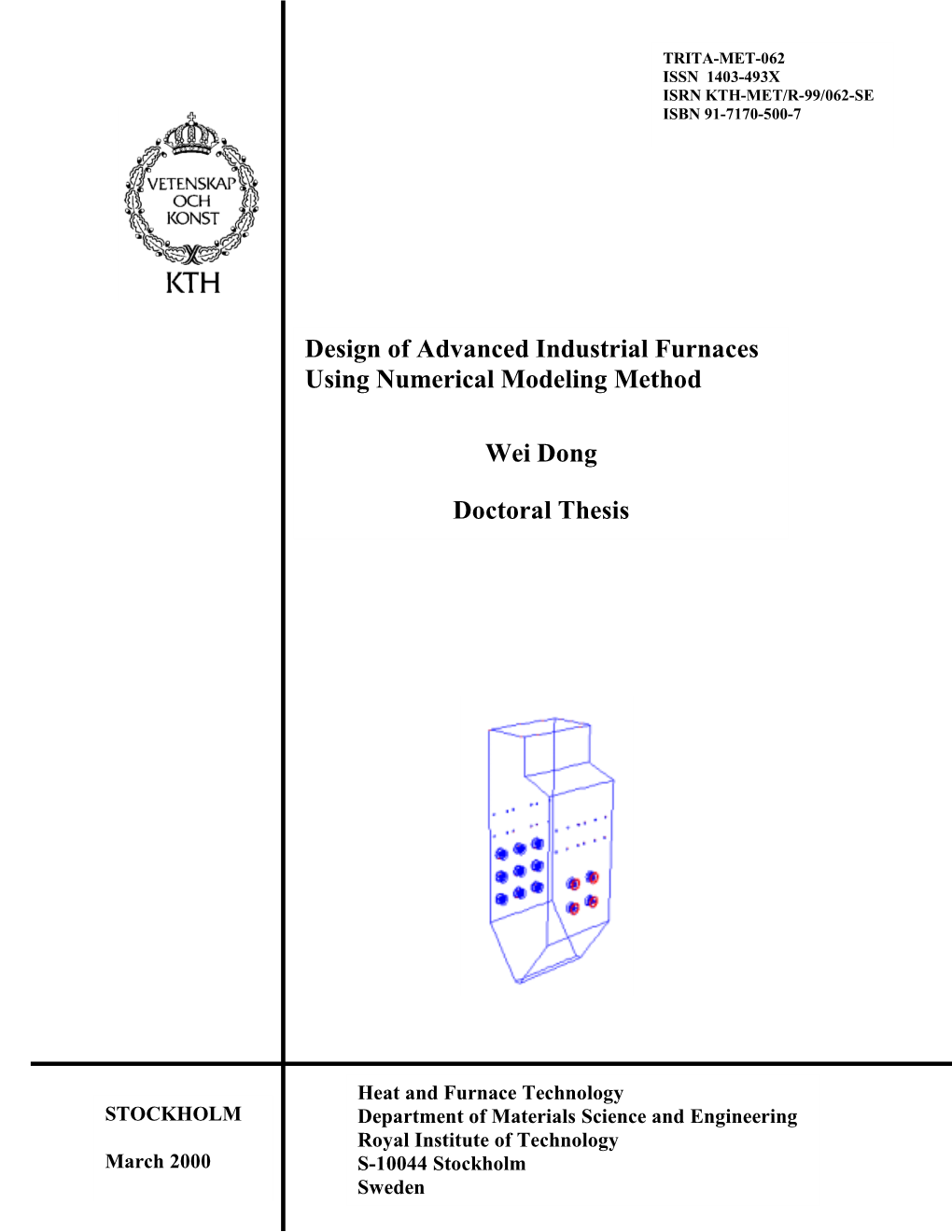 Design of Advanced Industrial Furnaces Using Numerical Modeling Method