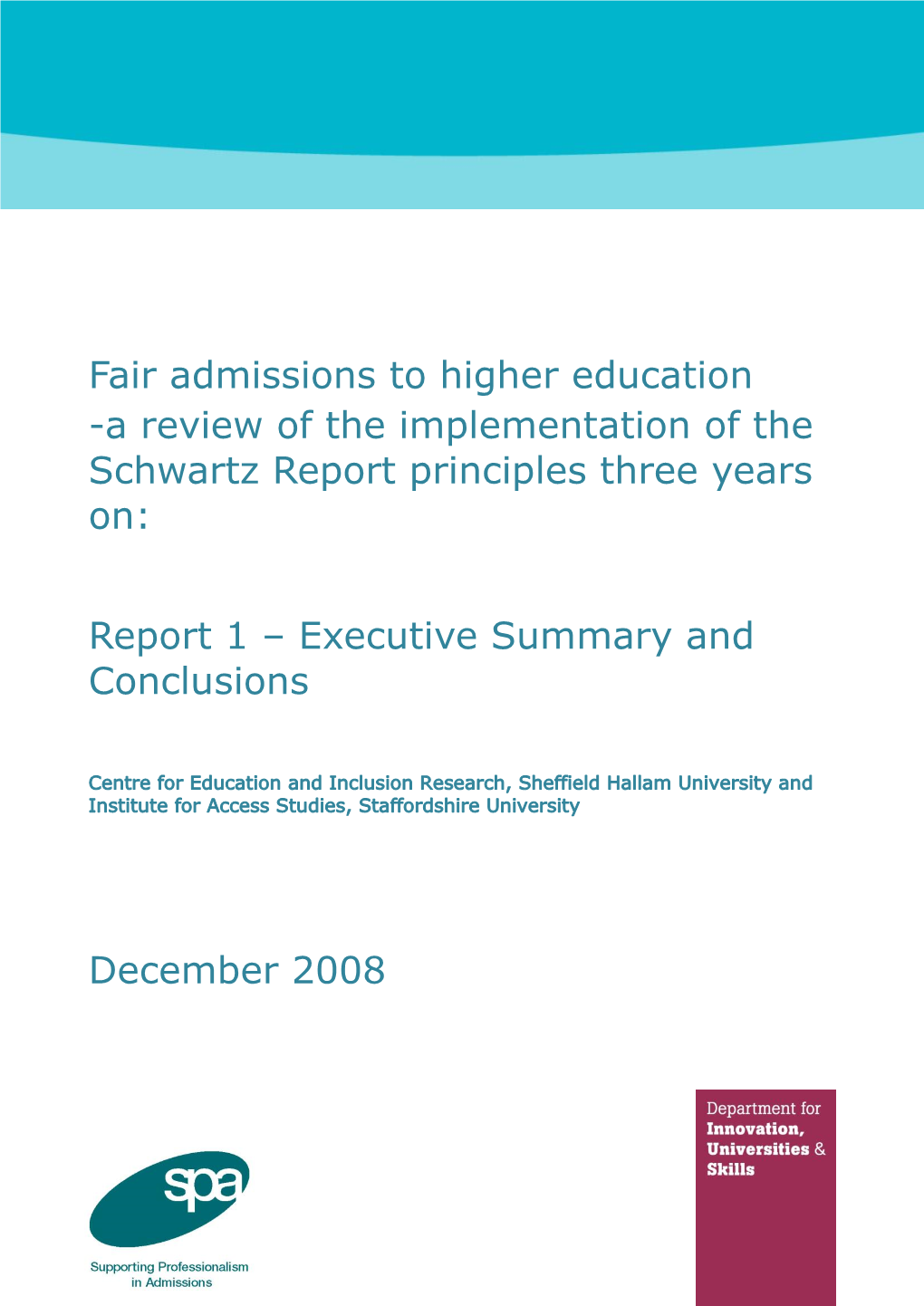 A Review of the Implementation of the Schwartz Report Principles Three Years On