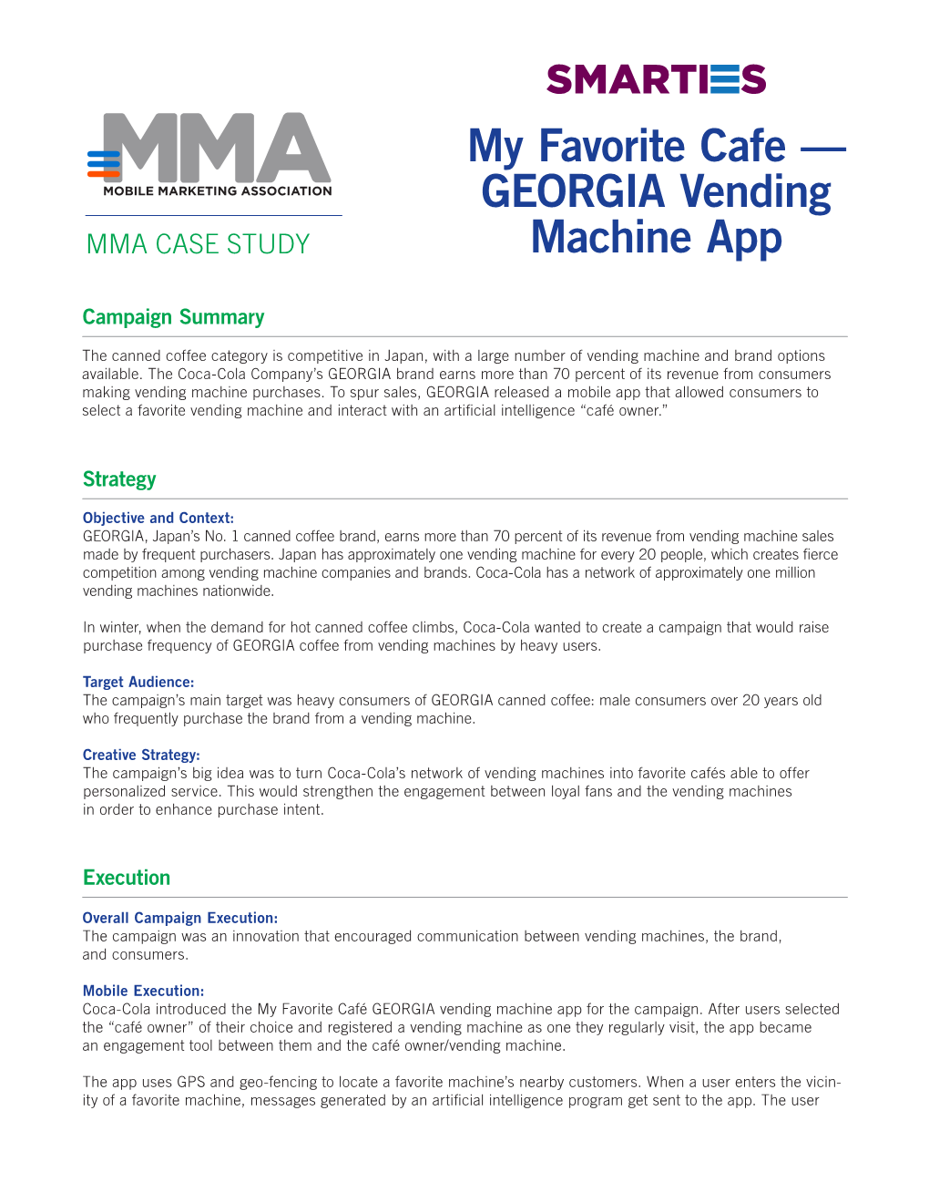 My Favorite Cafe — GEORGIA Vending Machine App.” 2014 MMA Smarties Submission Bronze Winner Relationship Building/CRM