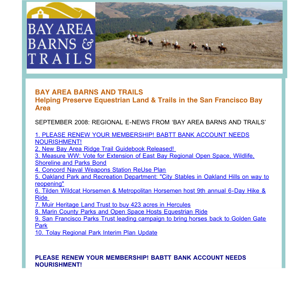 September E-News:Bay Area Barns and Trails September 1, 2008 10:06:38 AM PDT BABTT2@Earthlink.Net 1 Attachment, 2.4 KB Save Slideshow