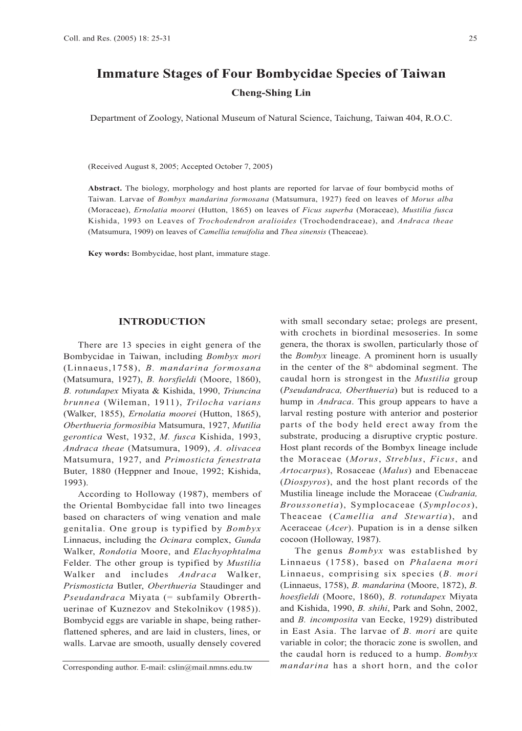 Immature Stages of Four Bombycidae Species of Taiwan Cheng-Shing Lin