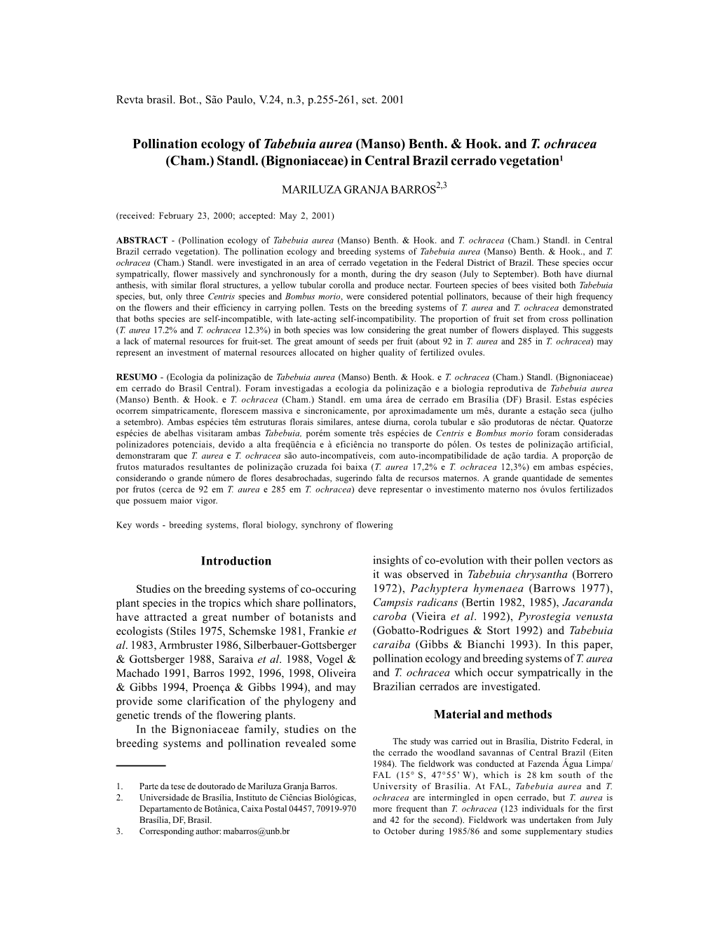 Pollination Ecology of Tabebuia Aurea (Manso) Benth