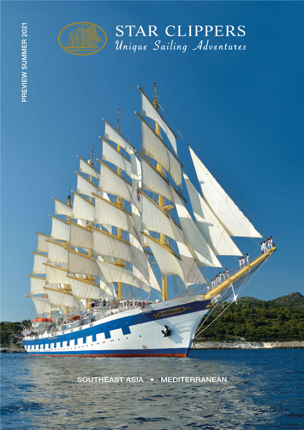 STAR CLIPPERS Unique Sailing Adventures PREVIEW SUMMER 2021