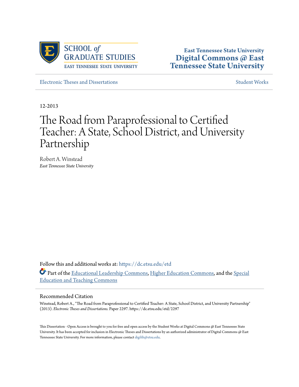 The Road from Paraprofessional to Certified Teacher: a State, School District, and University Partnership Robert A