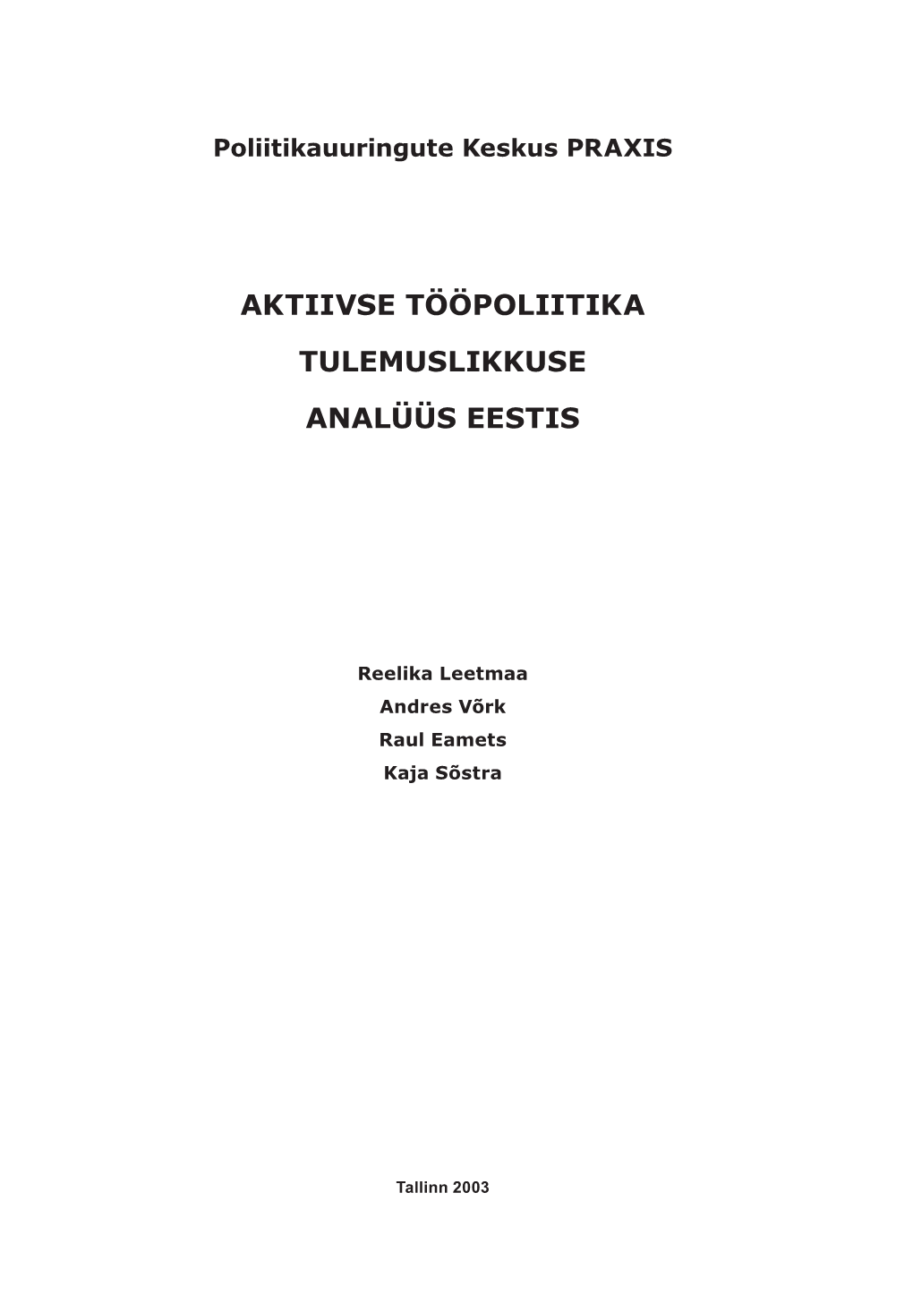 Aktiivse Tööpoliitika Tulemuslikkuse Analüüs