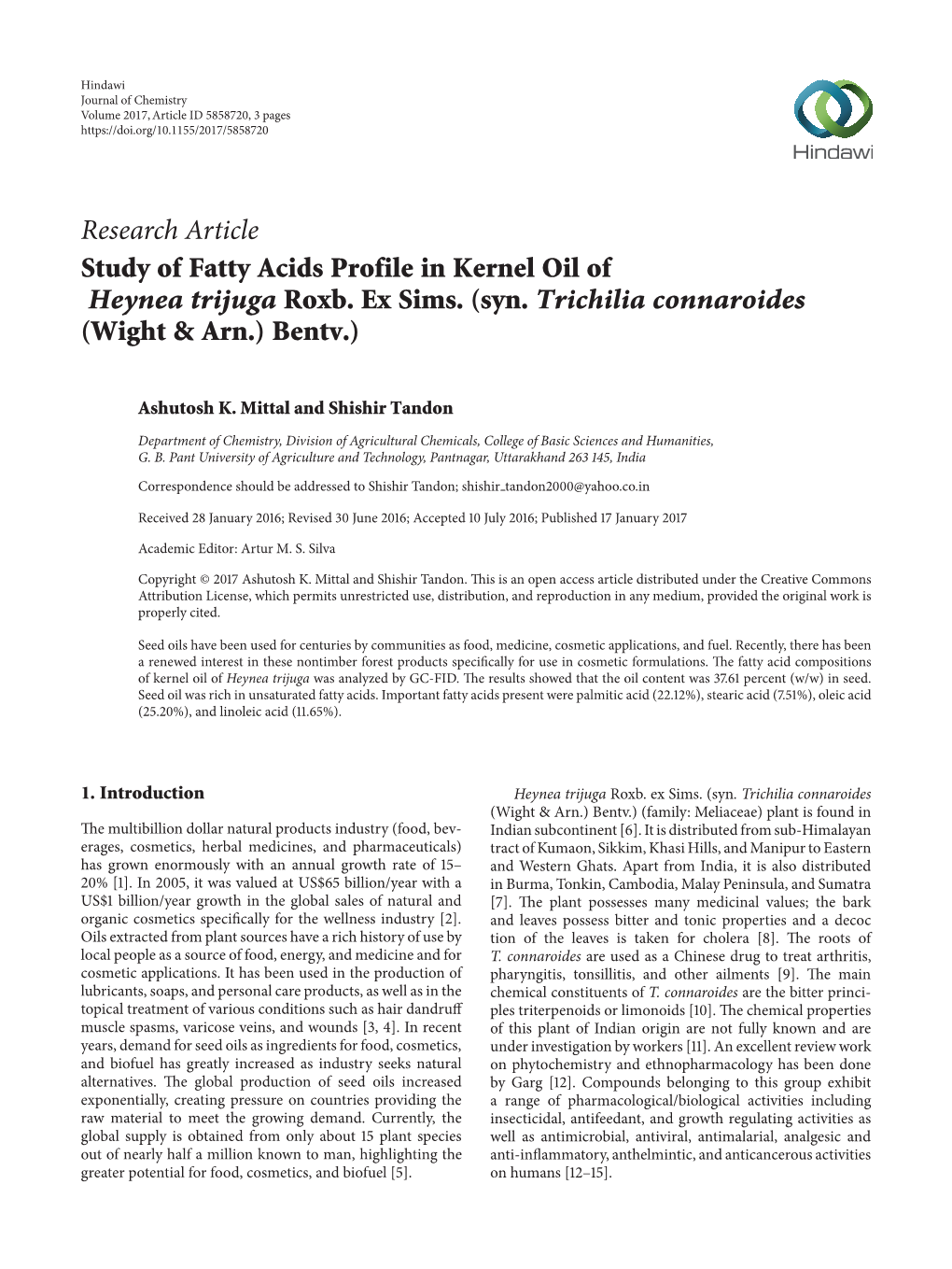 Study of Fatty Acids Profile in Kernel Oil of Heynea Trijuga Roxb. Ex Sims