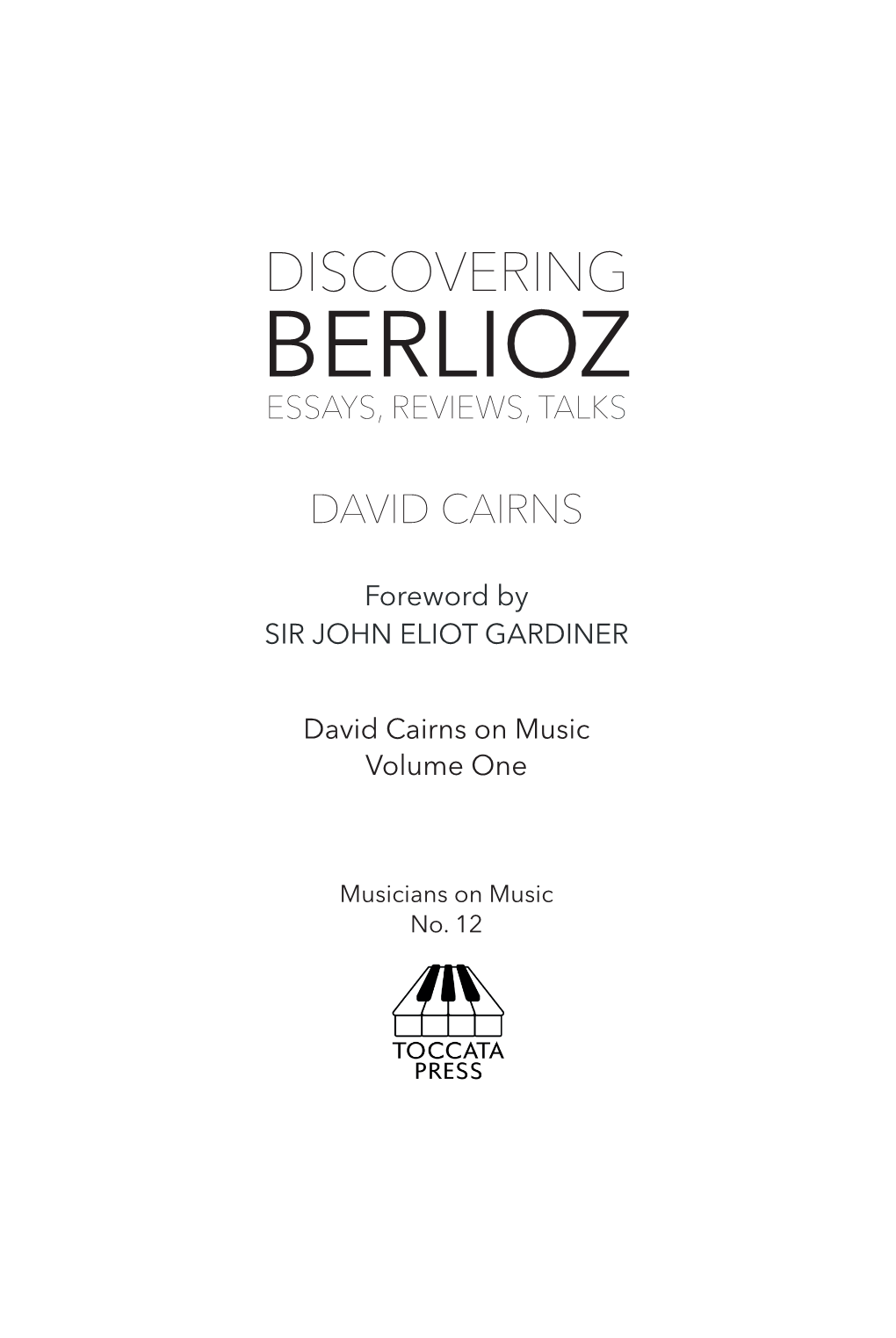 Berlioz Essays, Reviews, Talks