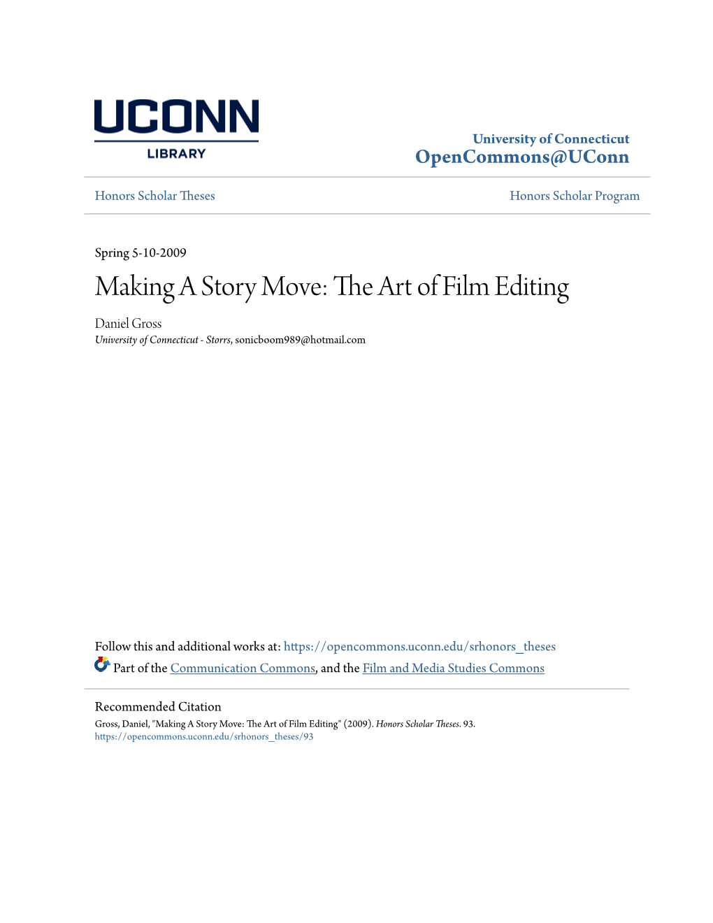 The Art of Film Editing Daniel Gross University of Connecticut - Storrs, Sonicboom989@Hotmail.Com