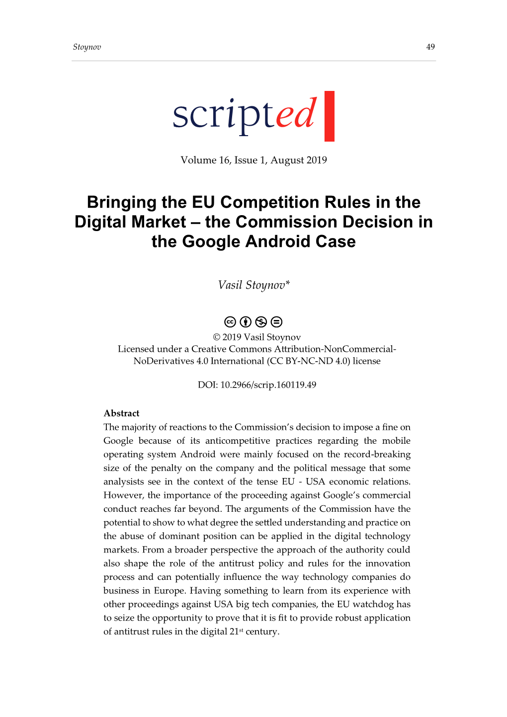 Bringing the EU Competition Rules in the Digital Market – the Commission Decision in the Google Android Case
