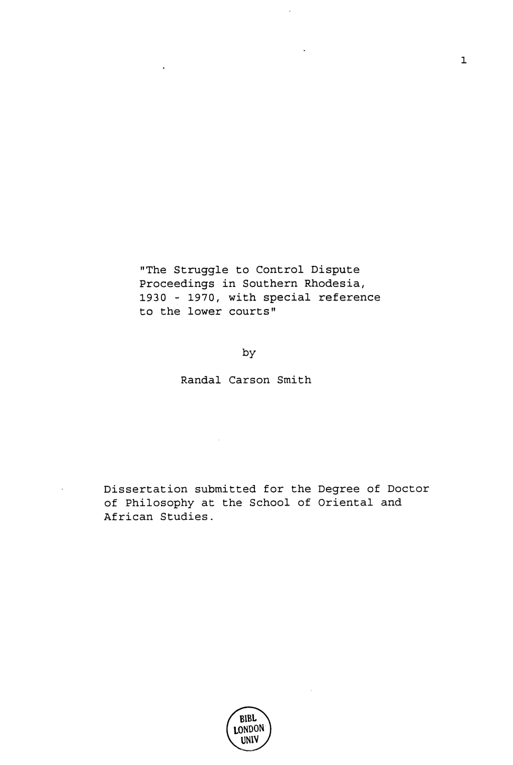 The Struggle to Control Dispute Proceedings in Southern Rhodesia, 1930 - 1970, with Special Reference to the Lower Courts