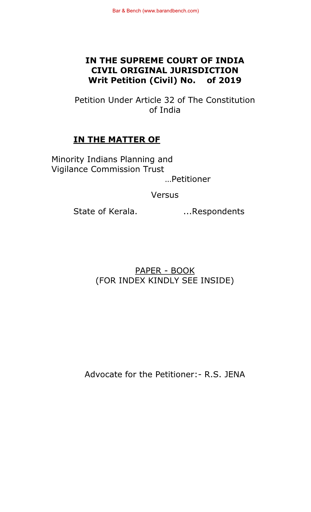 IN the SUPREME COURT of INDIA CIVIL ORIGINAL JURISDICTION Writ Petition (Civil) No. of 2019 Petition Under Article 32 Of