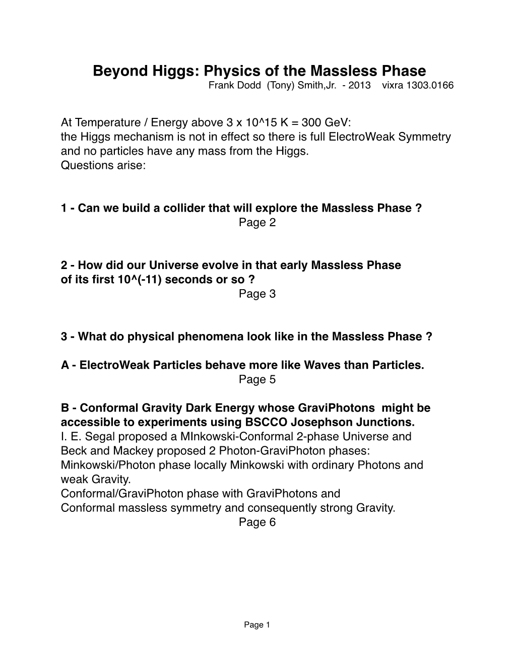 Beyond Higgs: Physics of the Massless Phase Frank Dodd (Tony) Smith,Jr