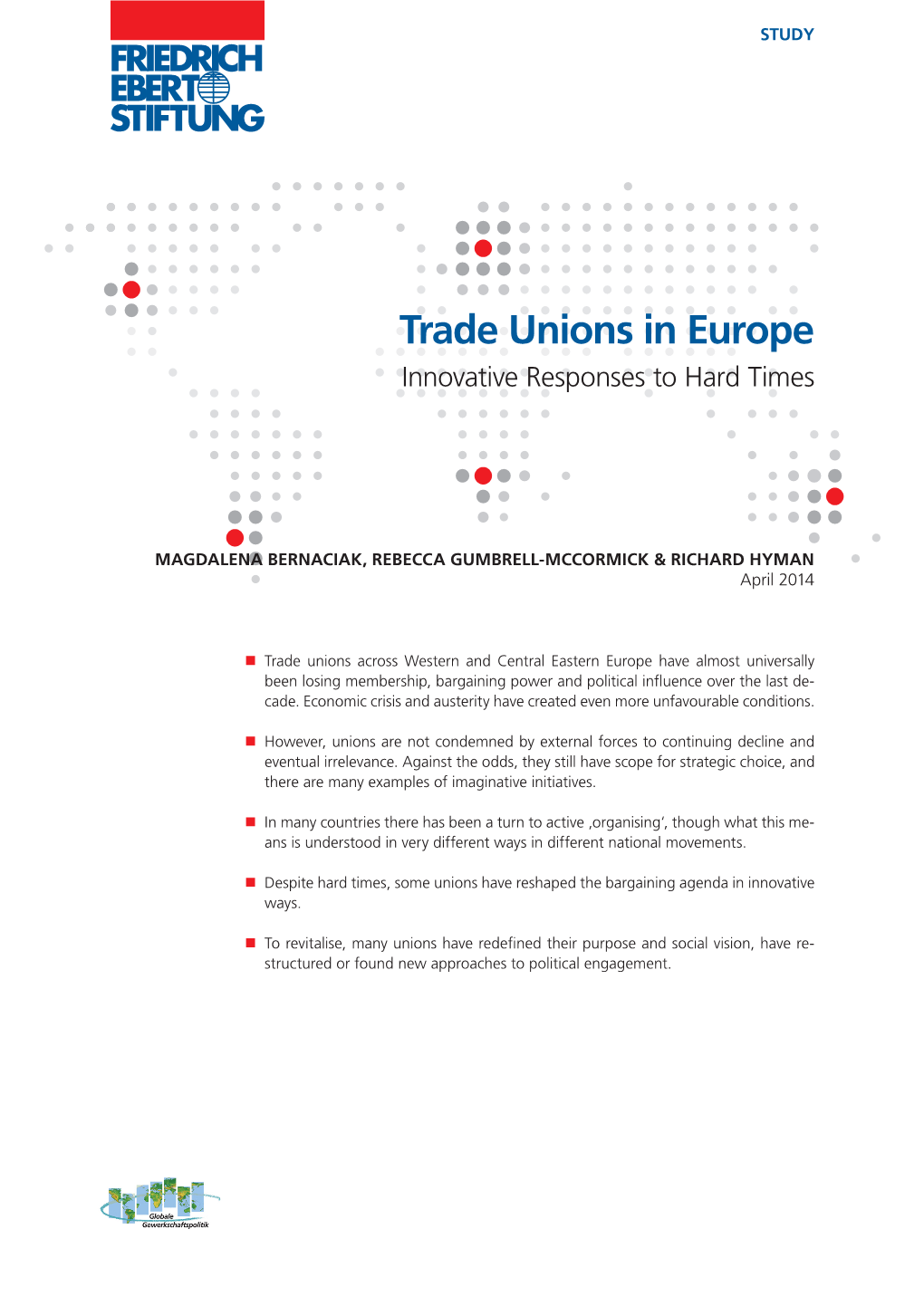 Trade Unions in Europe : Innovative Responses to Hard Times