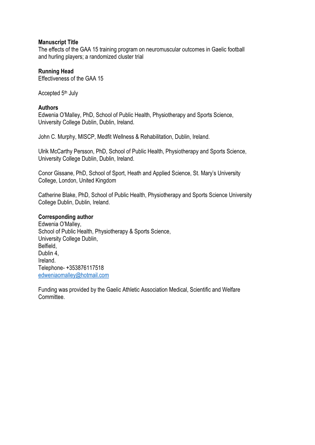 Manuscript Title the Effects of the GAA 15 Training Program on Neuromuscular Outcomes in Gaelic Football and Hurling Players; a Randomized Cluster Trial