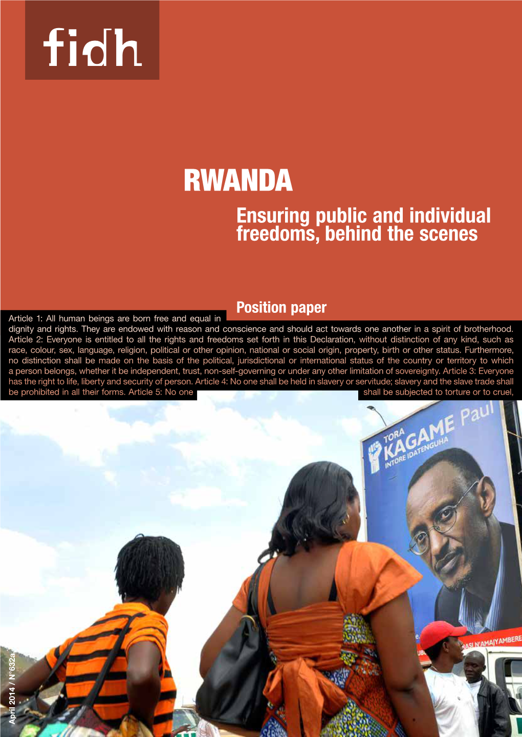 Rwanda Ensuring Public and Individual Freedoms, Behind the Scenes