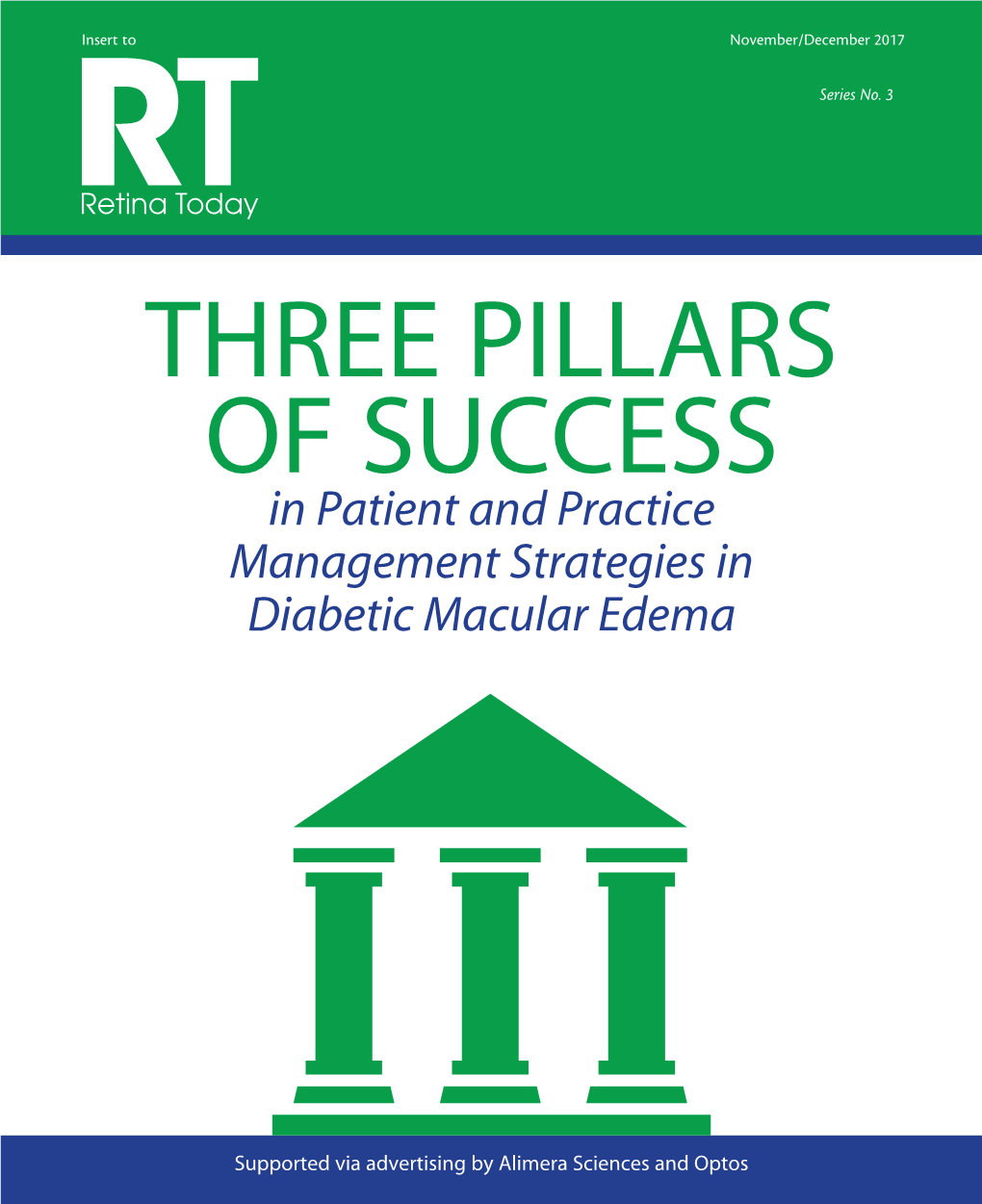 THREE PILLARS of SUCCESS in Patient and Practice Management Strategies in Diabetic Macular Edema