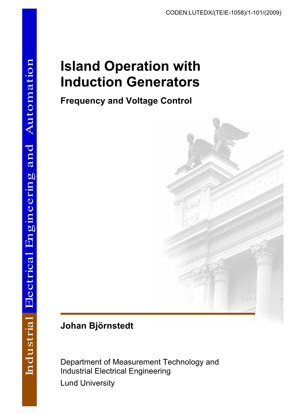 Island Operation with Induction Generators