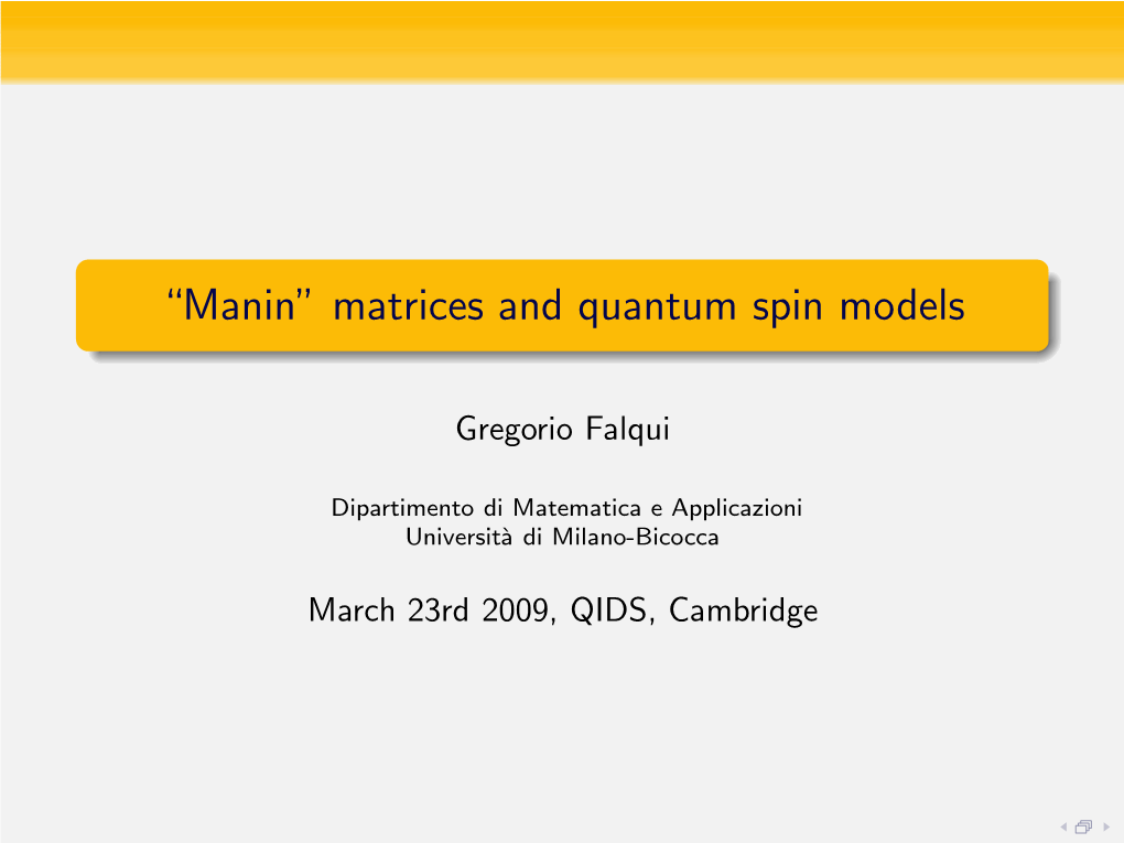 ``Manin'' Matrices and Quantum Spin Models