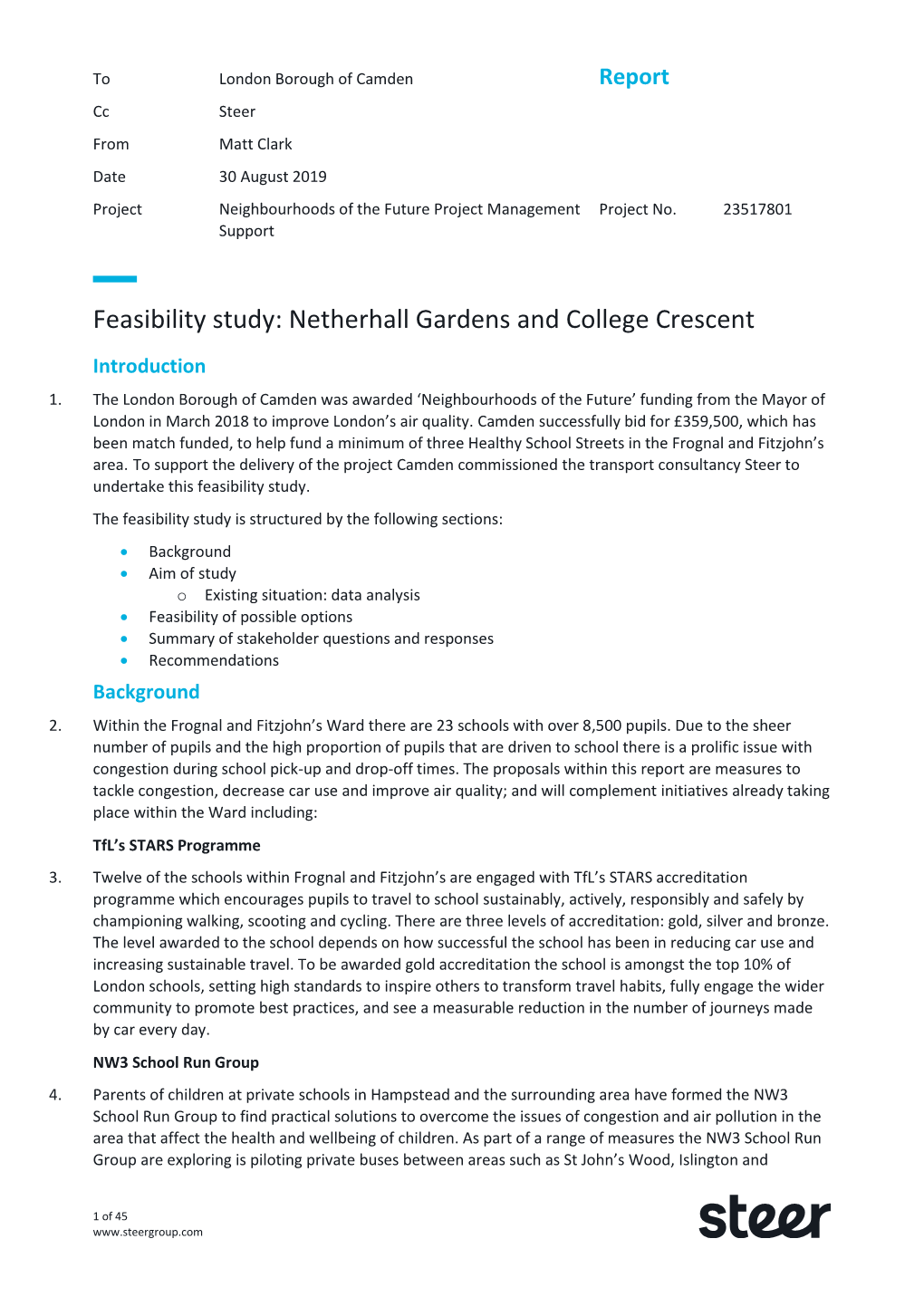 Feasibility Study: Netherhall Gardens and College Crescent Introduction 1