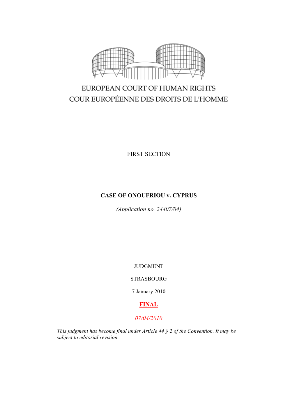 FIRST SECTION CASE of ONOUFRIOU V. CYPRUS (Application No. 24407/04)