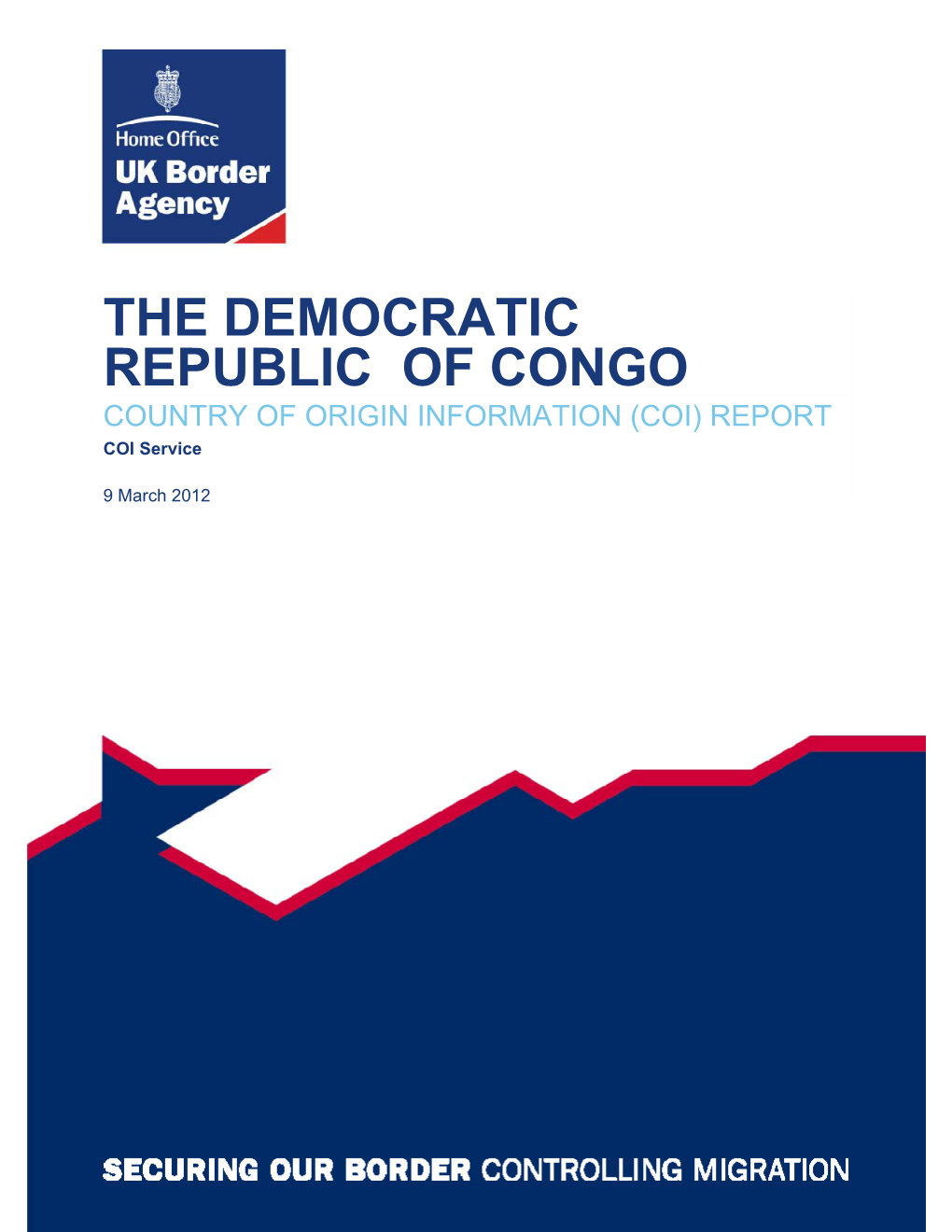 THE DEMOCRATIC REPUBLIC of CONGO COUNTRY of ORIGIN INFORMATION (COI) REPORT COI Service