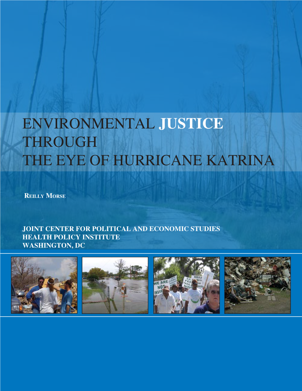 Environmental Justice Through the Eye of Hurricane Katrina