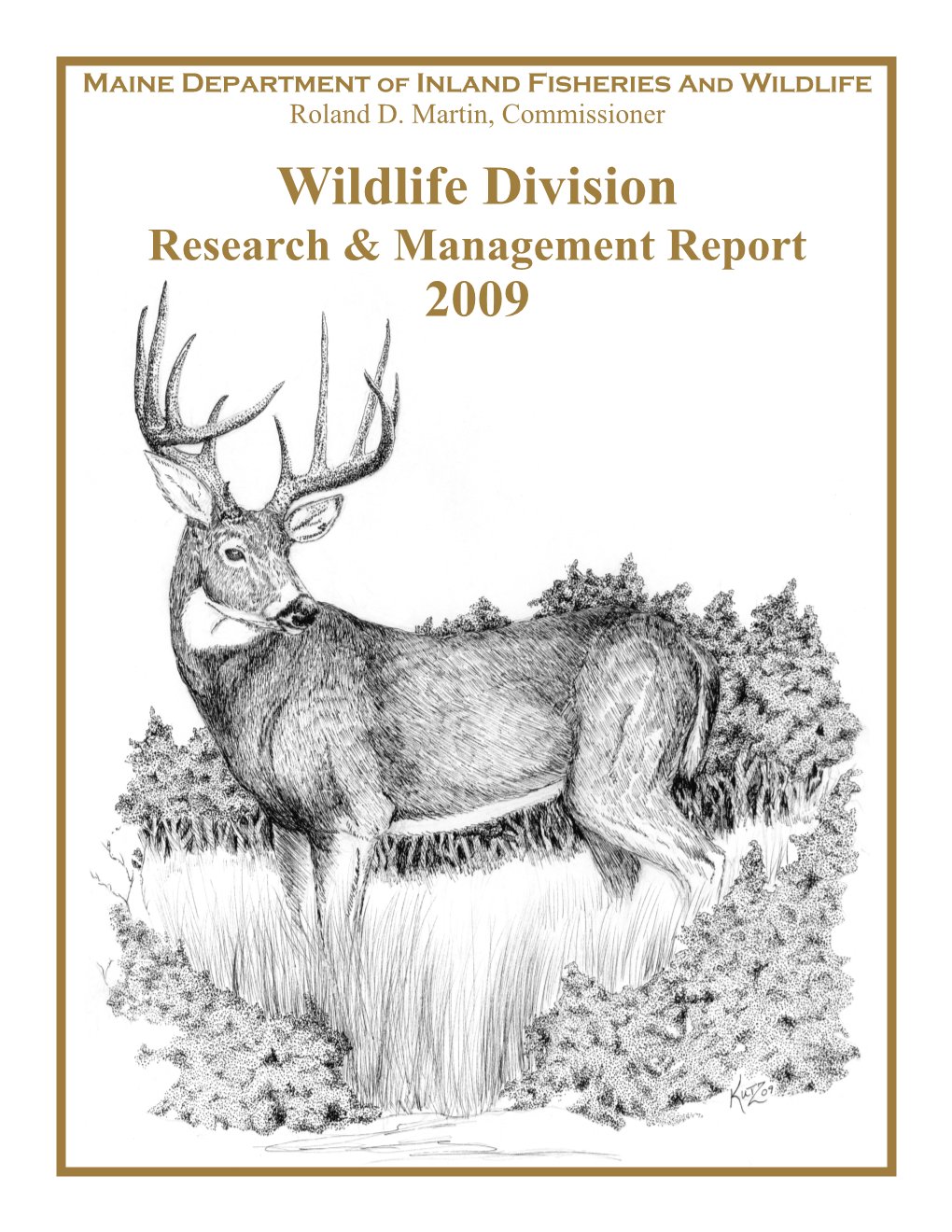 Wildlife Division Research & Management Report 2009 Ta B L E O F Co N T E N T S