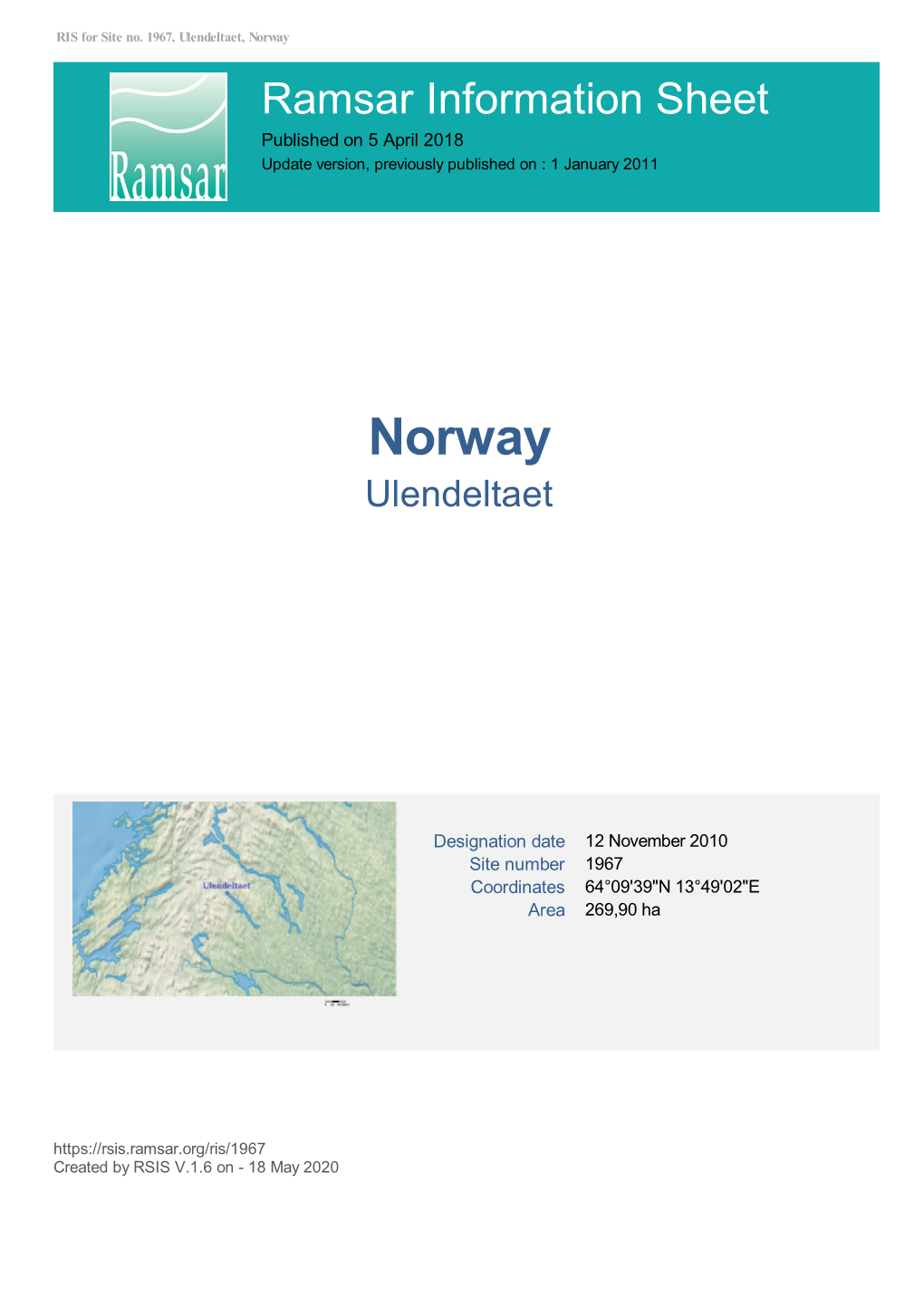 Norway Ramsar Information Sheet Published on 5 April 2018 Update Version, Previously Published on : 1 January 2011