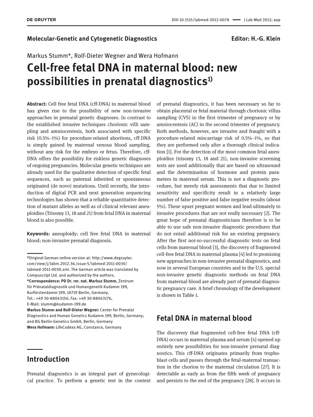 Cell-Free Fetal DNA in Maternal Blood: New Possibilities in Prenatal Diagnostics1)