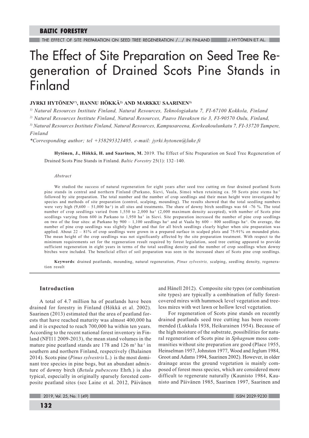 The Effect of Site Preparation on Seed Tree Re- Generation of Drained Scots Pine Stands in Finland