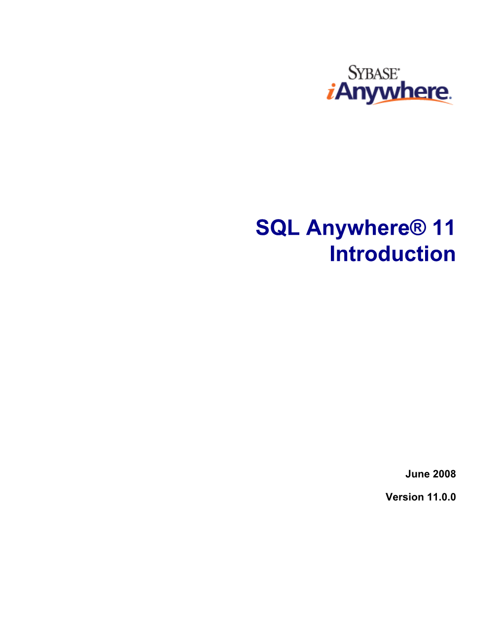 SQL Anywhere® 11 Introduction