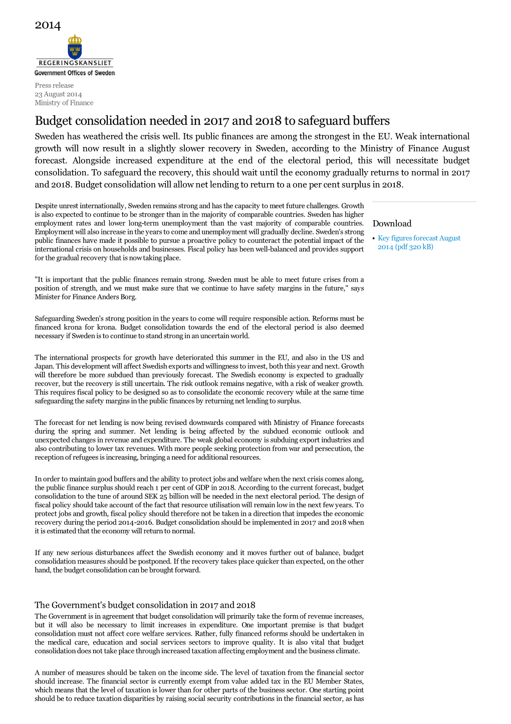 Budget Consolidation Needed in 2017 and 2018 to Safeguard Buffers Sweden Has Weathered the Crisis Well