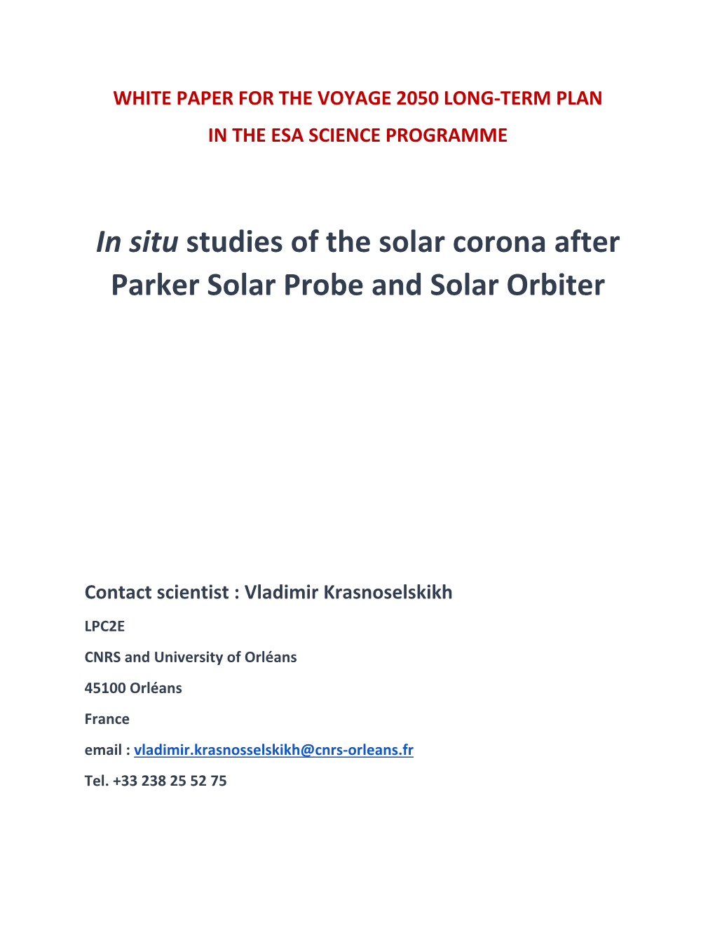 In Situ Studies of the Solar Corona After Parker Solar Probe and Solar Orbiter