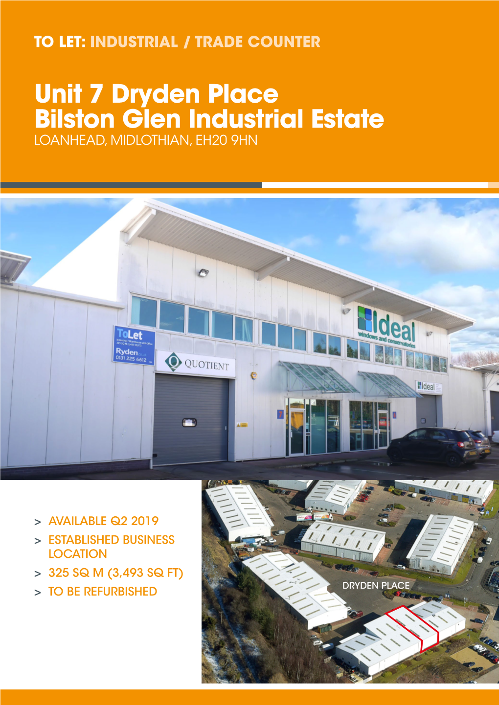 Unit 7 Dryden Place Bilston Glen Industrial Estate LOANHEAD, MIDLOTHIAN, EH20 9HN