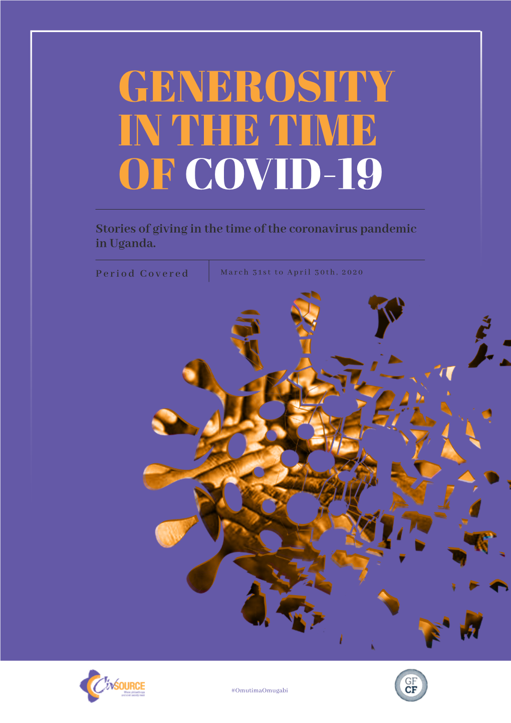 Generosity in the Time of Covid-19, Volume 1