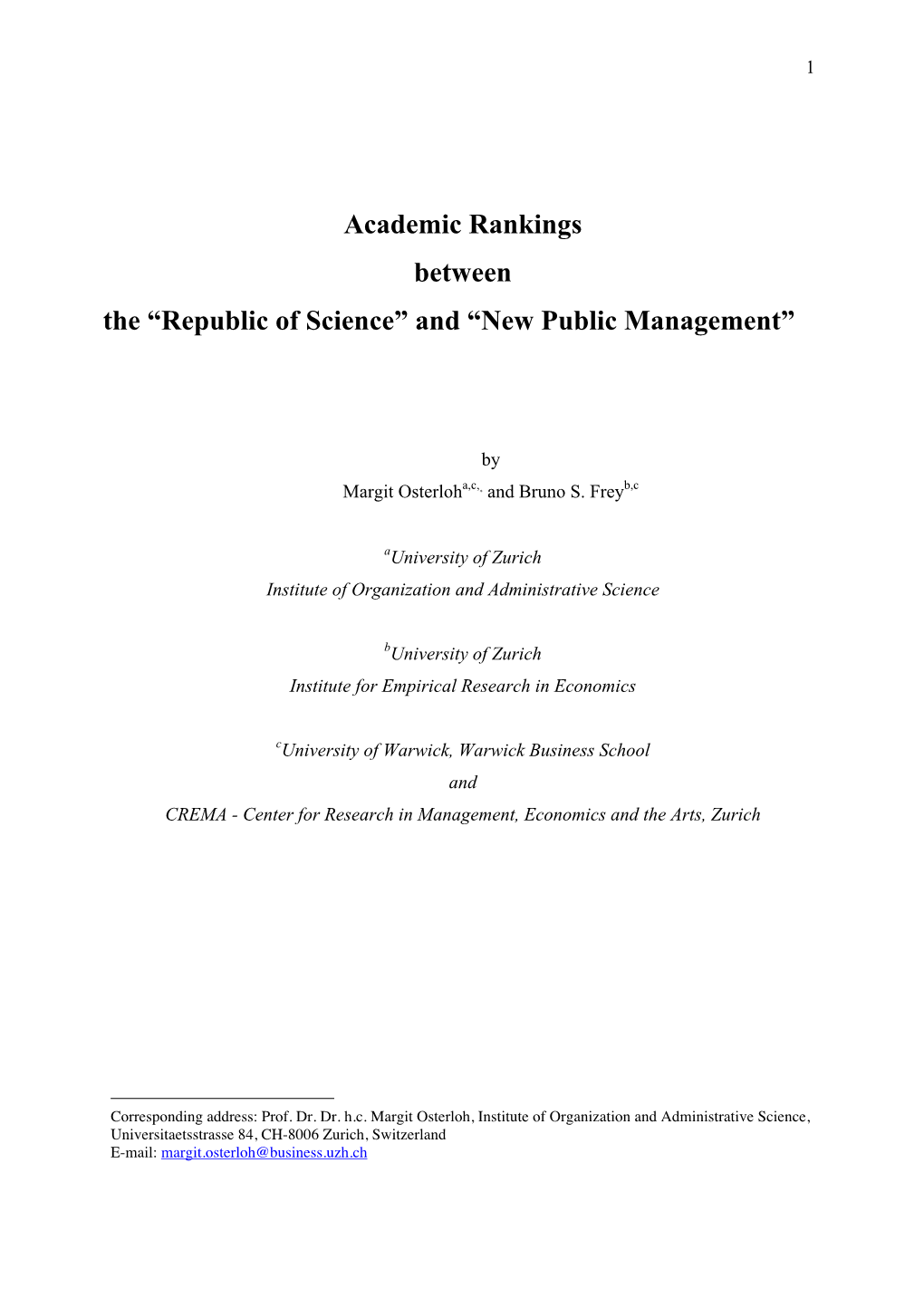 Academic Rankings Between the “Republic of Science” and “New Public Management”