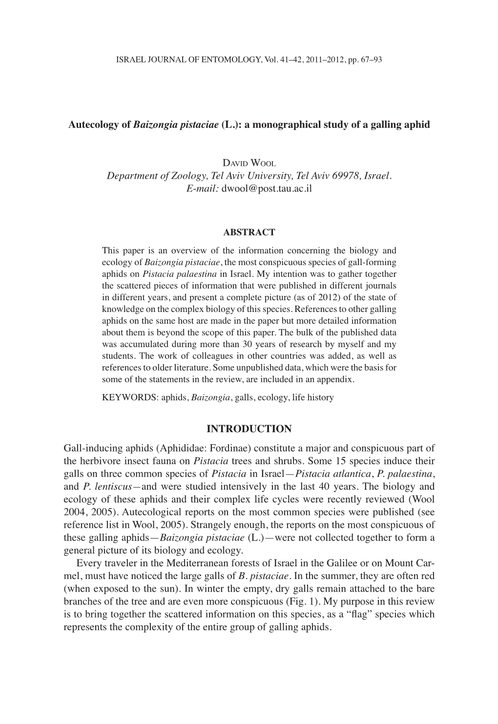 Autecology of Baizongia Pistaciae (L.): a Monographical Study of a Galling Aphid